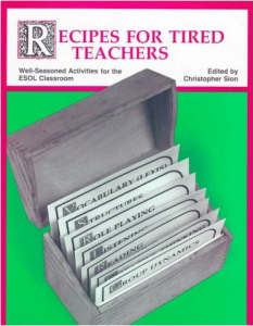 Recipes for Tired Teachers by Chris Sion